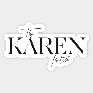 The Karen Factor Sticker